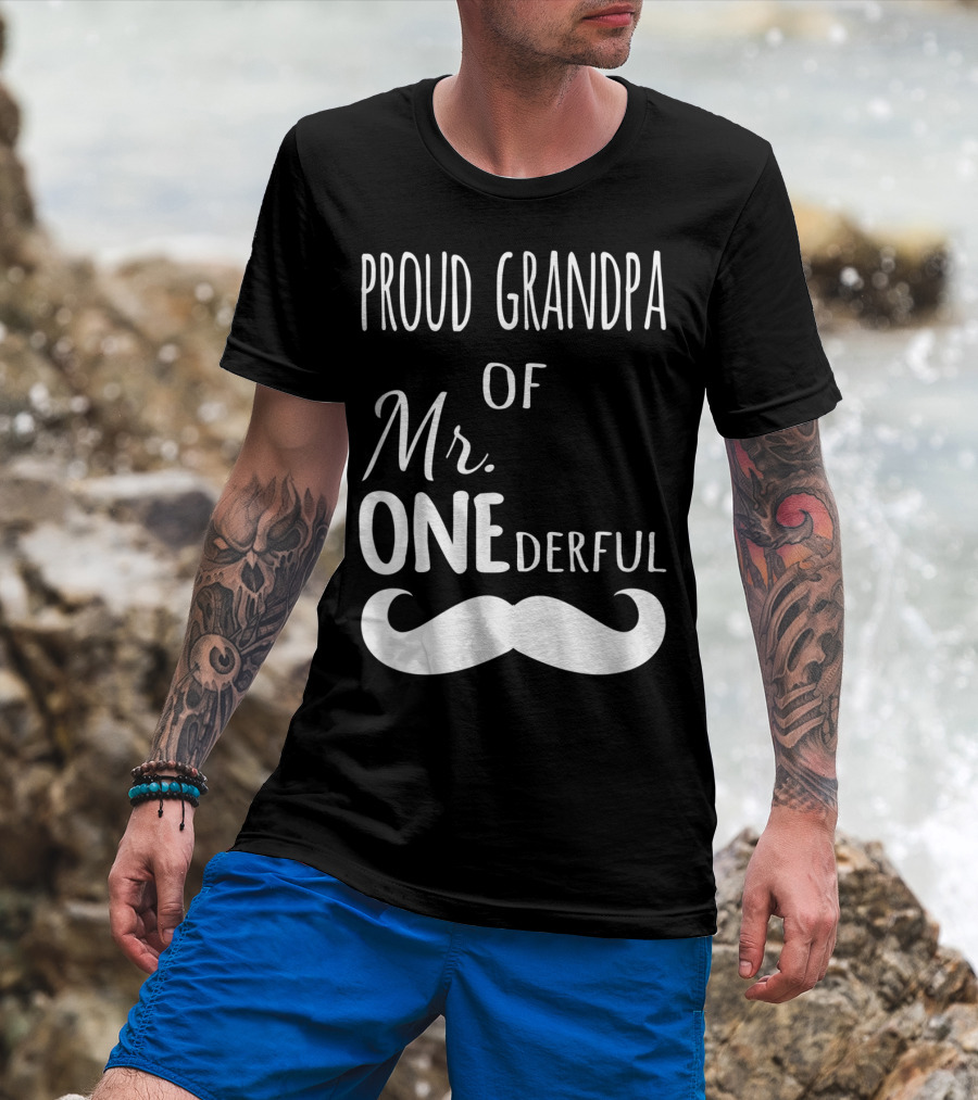 Proud Grandpa Of Mr Onederful Mustache Celebratory Family T-Shirt