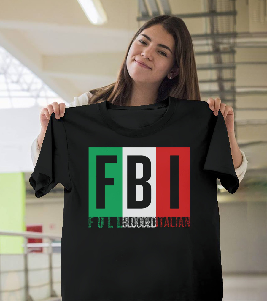 FBI Full Blooded Italian Funny Cool Halloween Christmas Italian Flag Colors T-Shirt