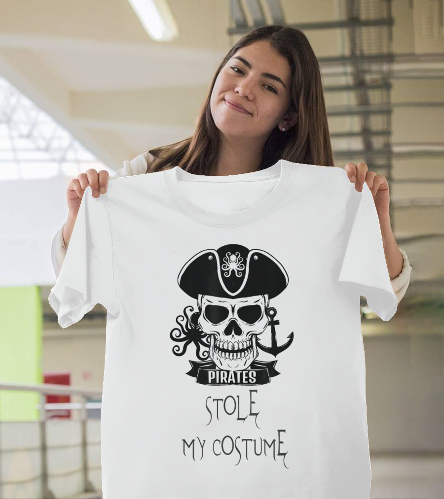 Pirates Stole My Costume Funny Halloween Outfit for Adults T-Shirt