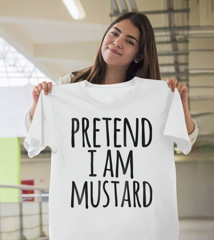 PRETEND I AM MUSTARD Funny Lazy Halloween T-Shirt