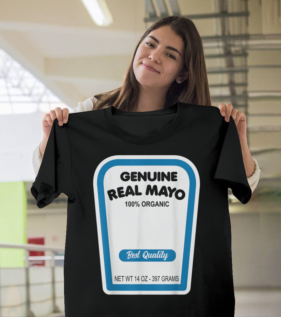 Genuine Real Mayo 100% Organic Best Quality 14 OZ 397 Grams T-Shirt