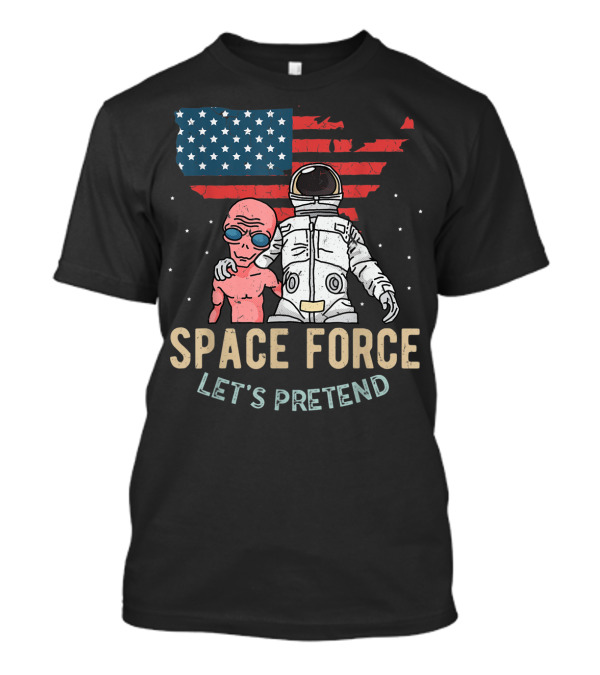 Vintage Alien Astronaut Space Force Let's Pretend Halloween T-Shirt