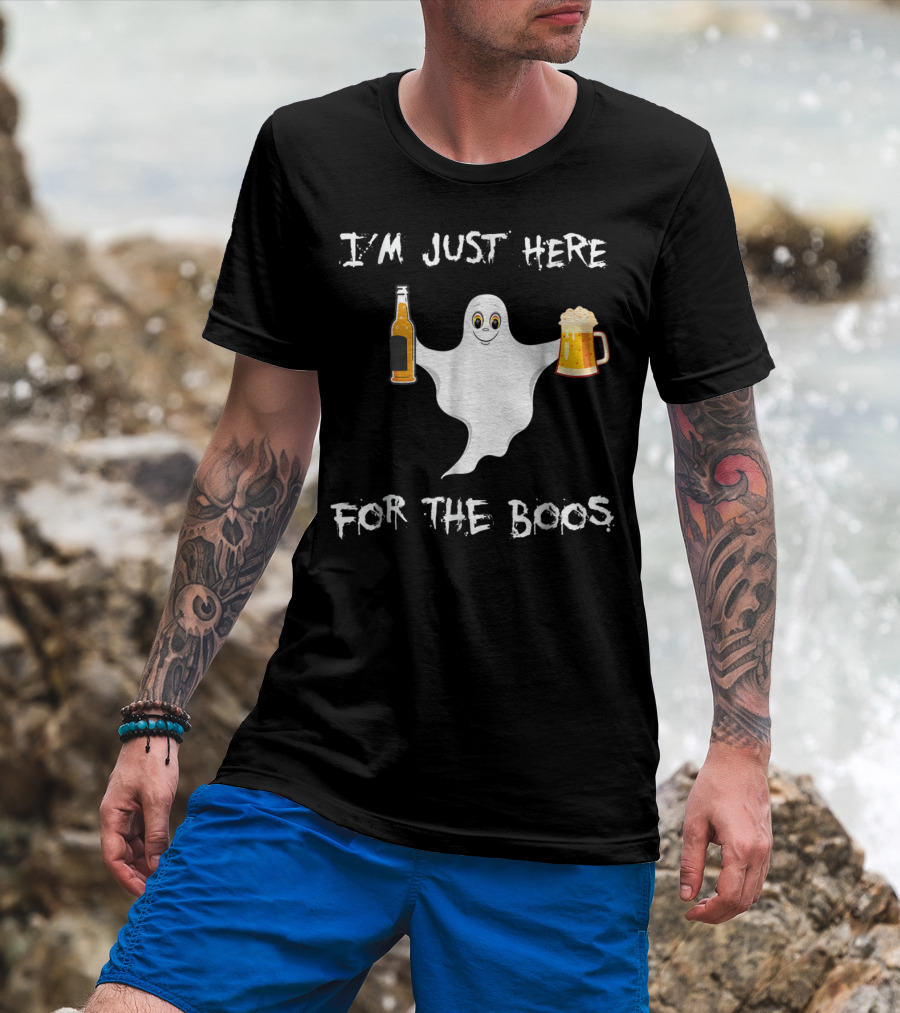 I'M JUST HERE FOR THE BOOS Halloween Ghost Holding Beer And Bottle T-Shirt