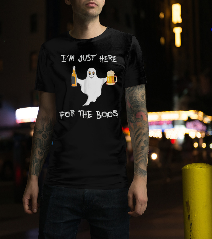 I'M JUST HERE FOR THE BOOS Halloween Ghost Holding Beer And Bottle T-Shirt