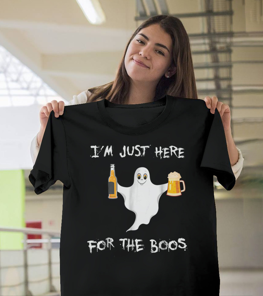 I'M JUST HERE FOR THE BOOS Halloween Ghost Holding Beer And Bottle T-Shirt