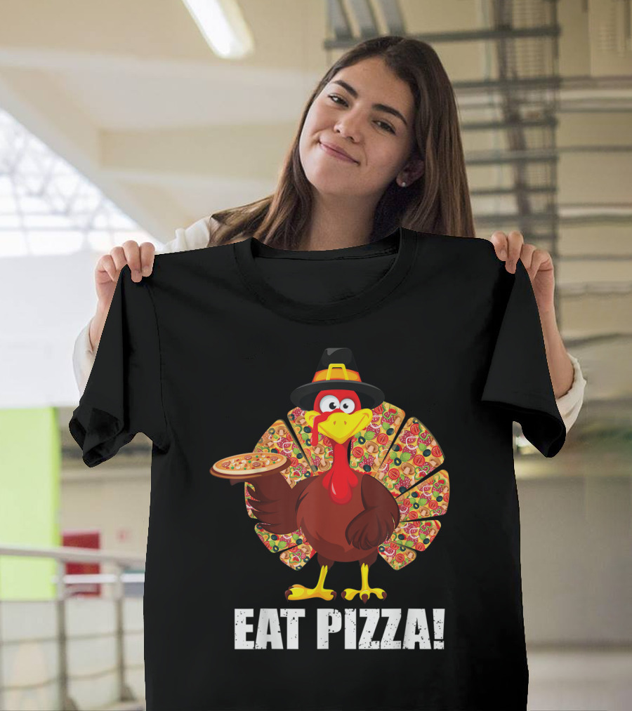 Turkey Wearing Hat Holding Pizza Eat Pizza T-Shirt