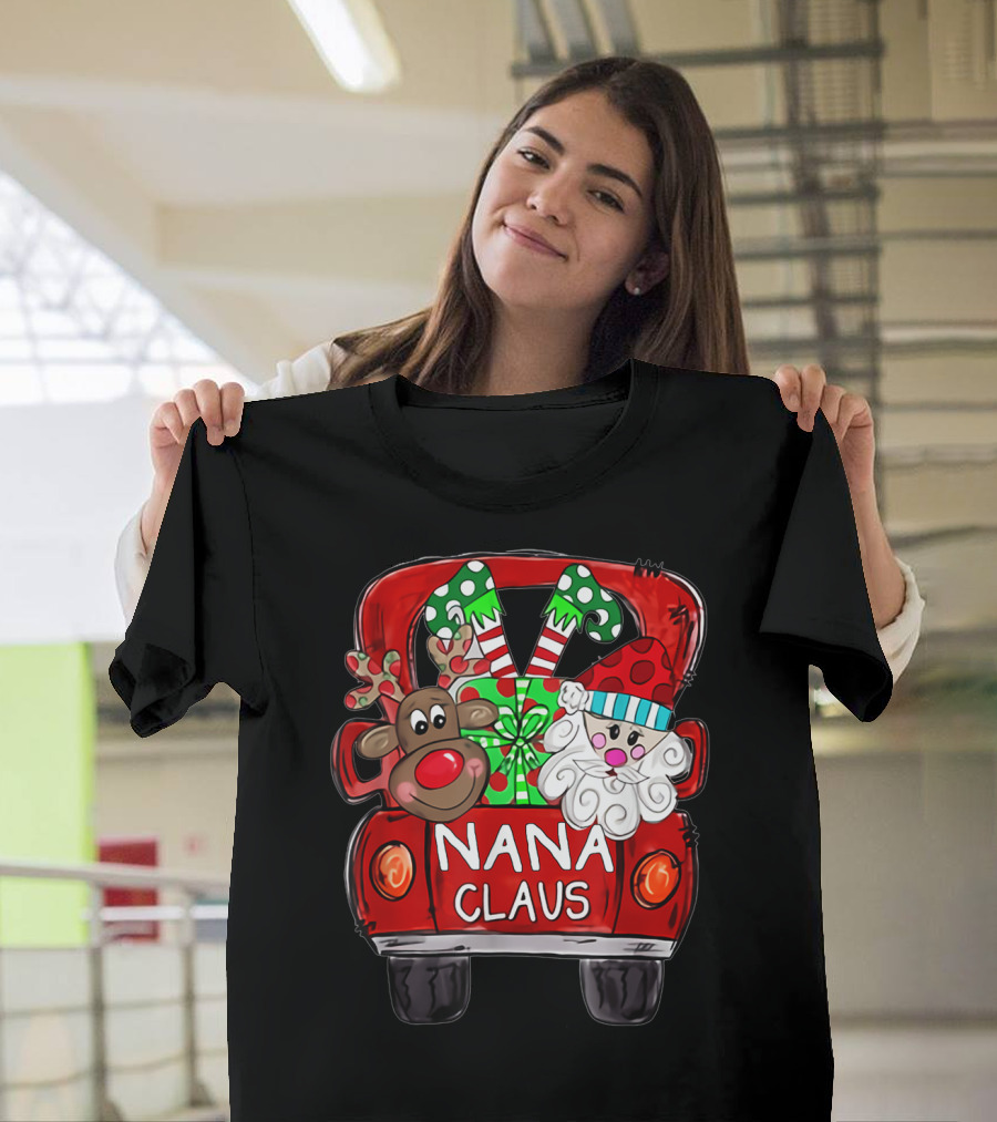 Nana Claus Christmas Reindeer Santa Truck T-Shirt