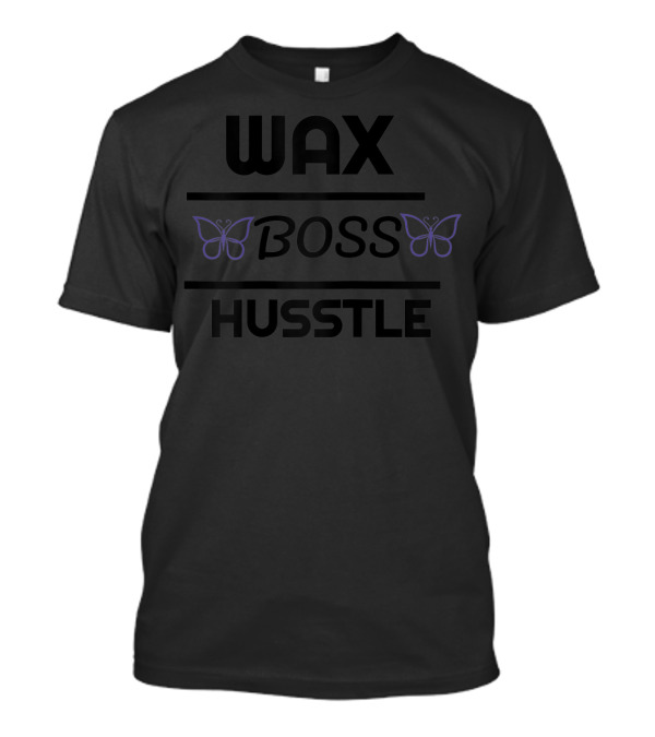 Wax Boss Husstle Butterfly T-Shirt