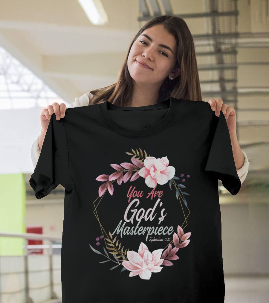 You Are God's Masterpiece Ephesians 2:10 Floral Wreath T-Shirt