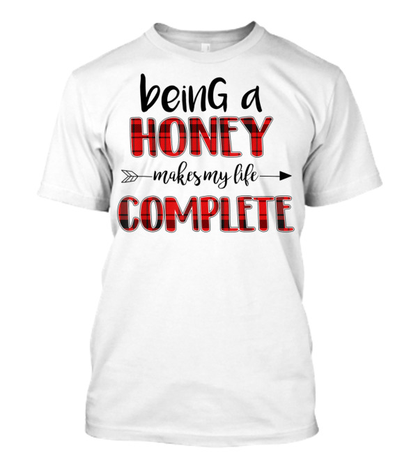 Being A Honey Makes My Life Complete Plaid T-Shirt