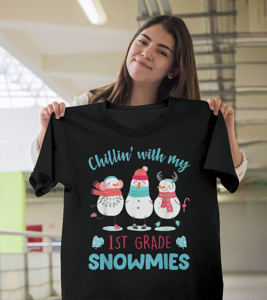 Chillin' With My 1st Grade Snowmies Trio Winter Teacher Fun T-Shirt