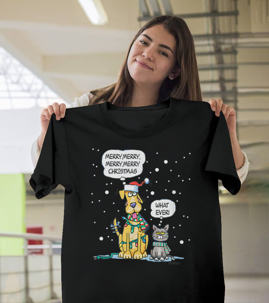 Funny Dog Cat Difference Between Cat Dog Merry Merry Merry Merry Christmas Whatever T-Shirt