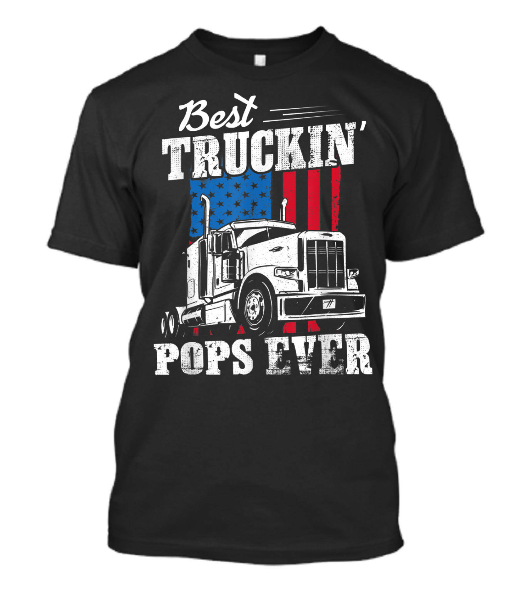 Best Truckin' Pops Ever American Flag T-Shirt