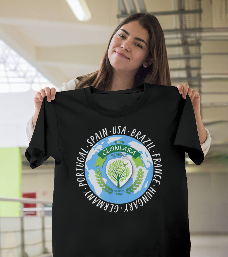Clonlara School International Educator World Founded 1967 USA Brazil Spain France Germany Portugal Hungary T-Shirt