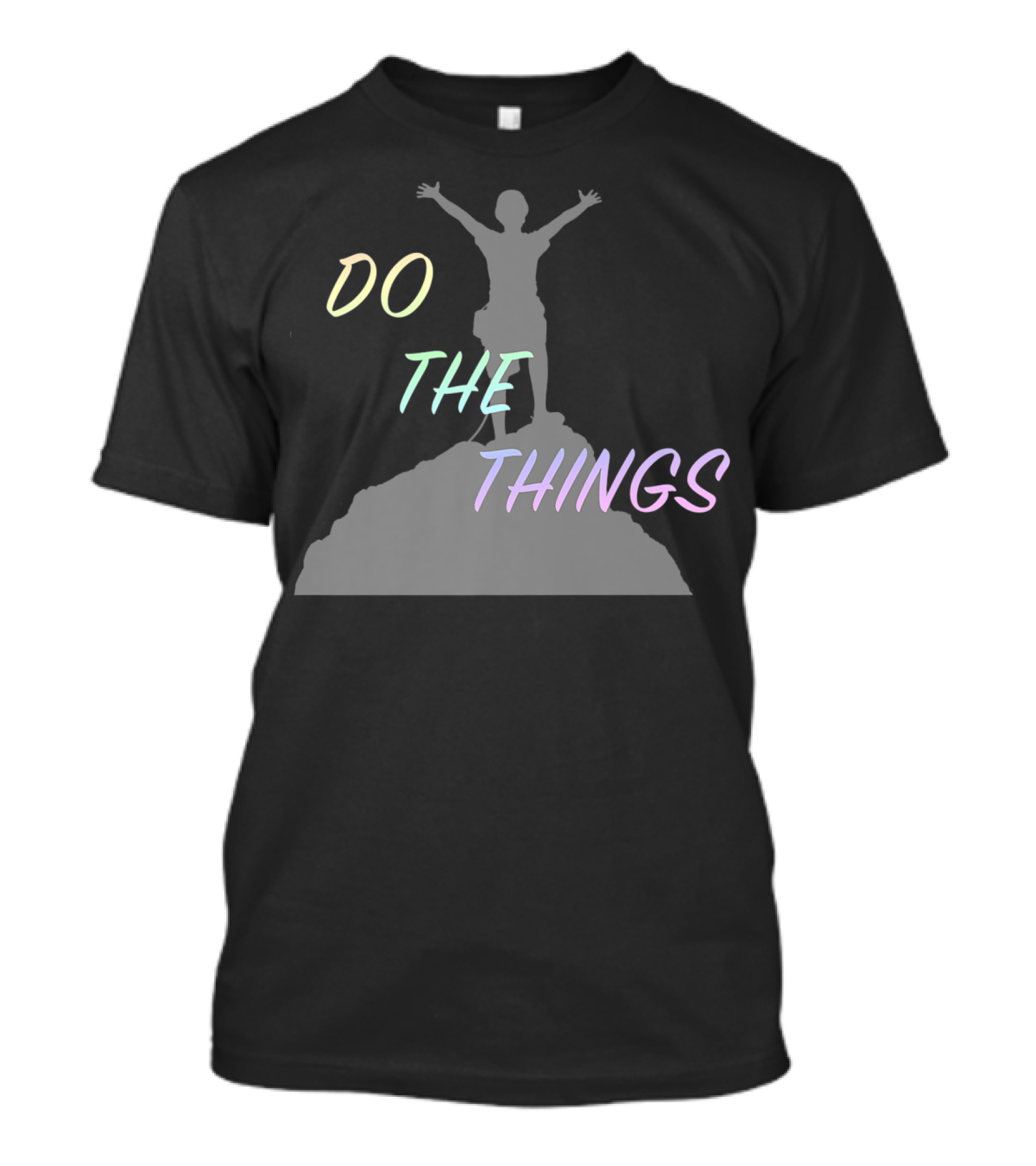 DO THE THINGS Mountain Climber Adventure T-Shirt