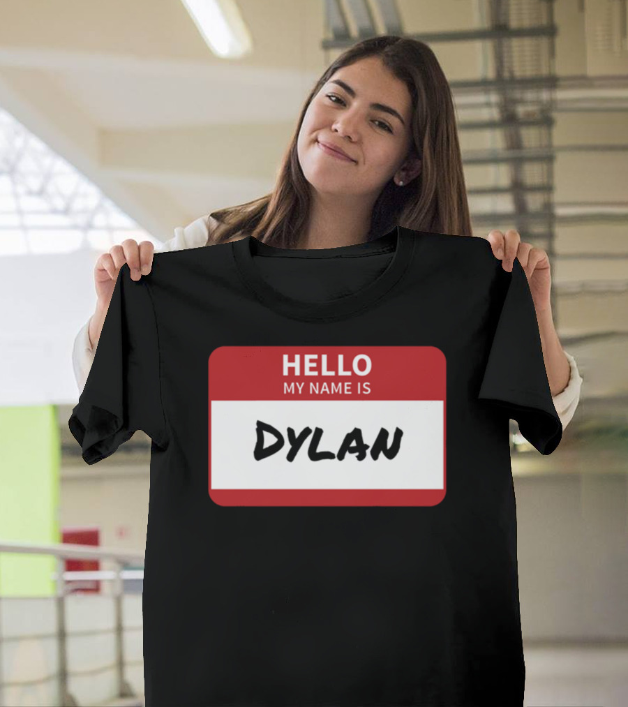HELLO My Name Is Dylan Name Tag T-Shirt