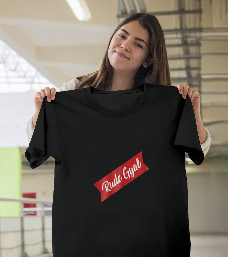 Rude Gyal Jamaican Funny Novelty Red Banner T-Shirt
