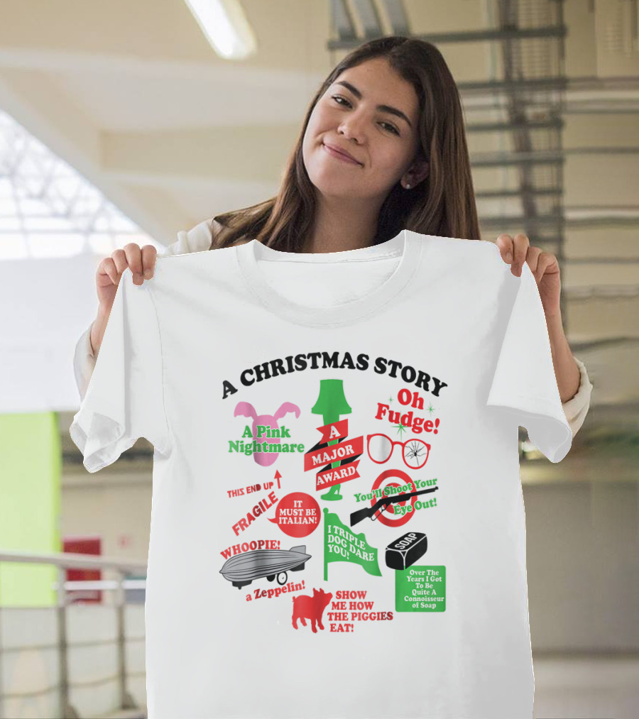 A Christmas Story A Major Award You'll Shoot Your Eye Out Oh Fudge Fragile Pink Nightmare T-Shirt
