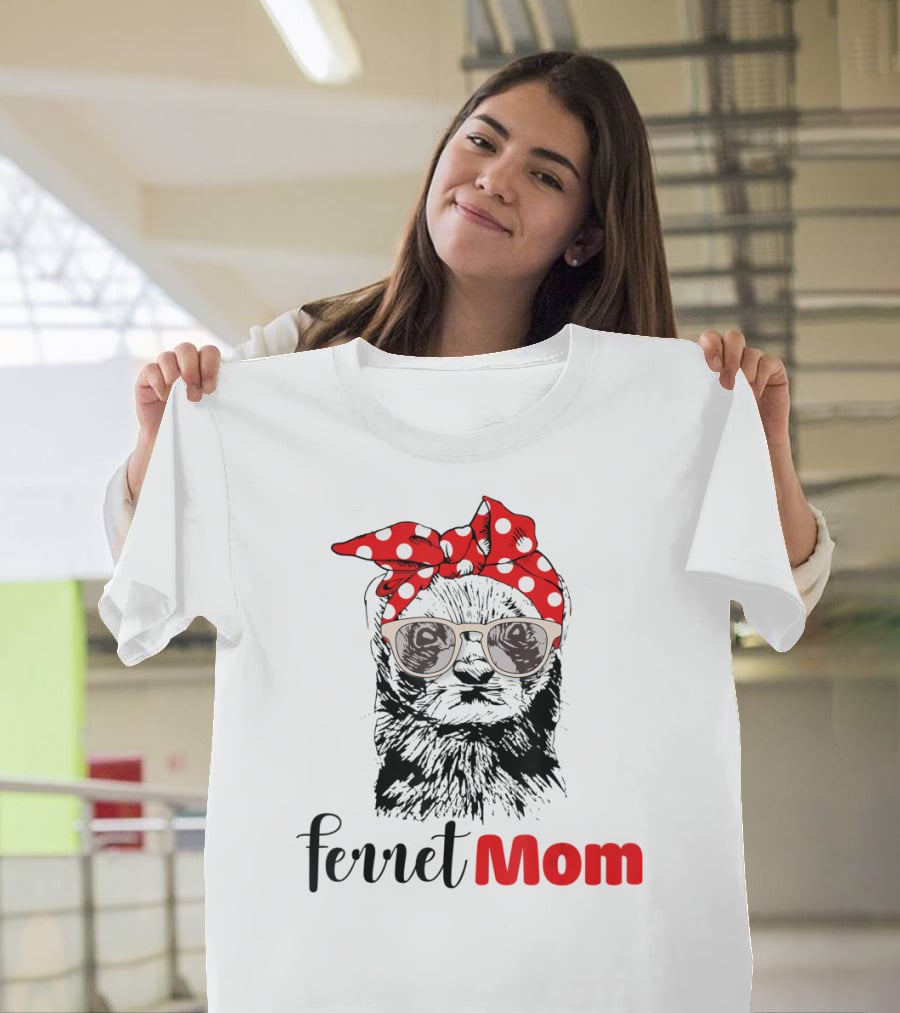 Ferret Mom Funny Lovers Girl T-Shirt