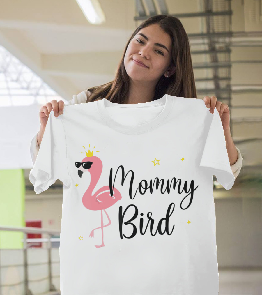 Mommy Bird Pink Flamingo With Crown And Sunglasses T-Shirt