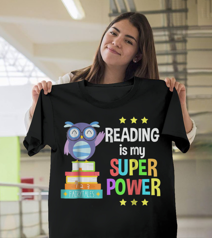 Reading is My Super Power Girl Book Lover Reader Owl with Stars and Fairy Tales Books T-Shirt
