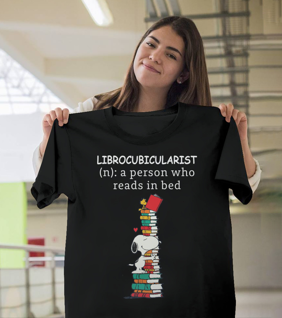 Librocubicularist Snoopy The Peanuts Movie A Person Who Reads In Bed T-Shirt