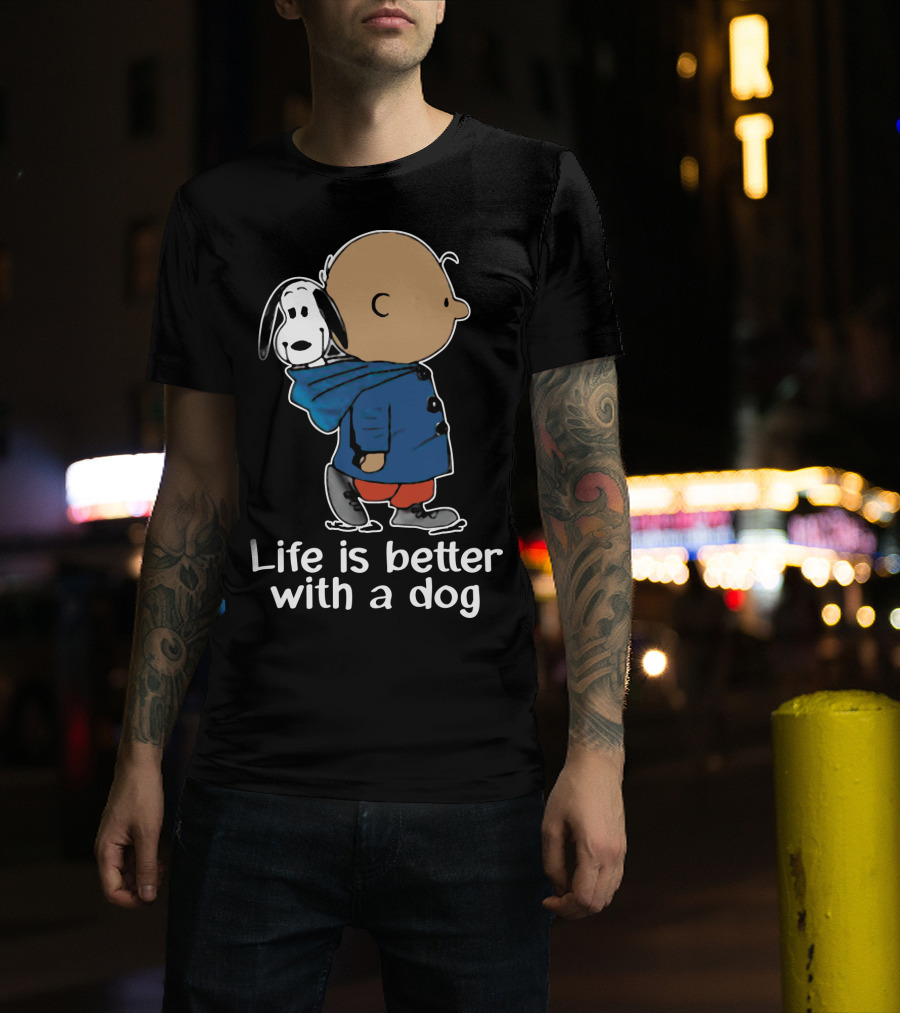 Life Is Better With A Dog Snoopy The Peanuts Movie T-Shirt