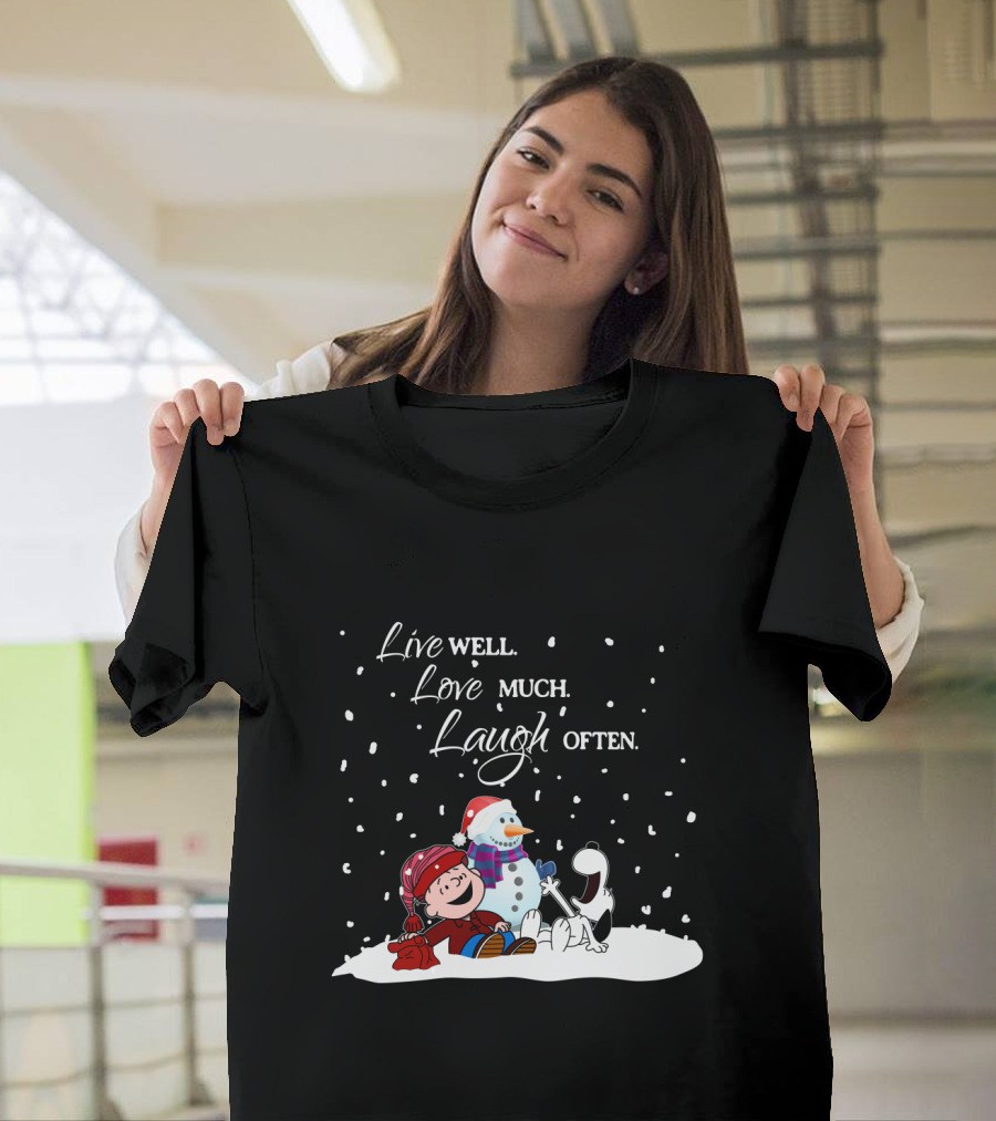 Live Well Love Much Laugh Often Snoopy Peanuts Winter Snowman T-Shirt