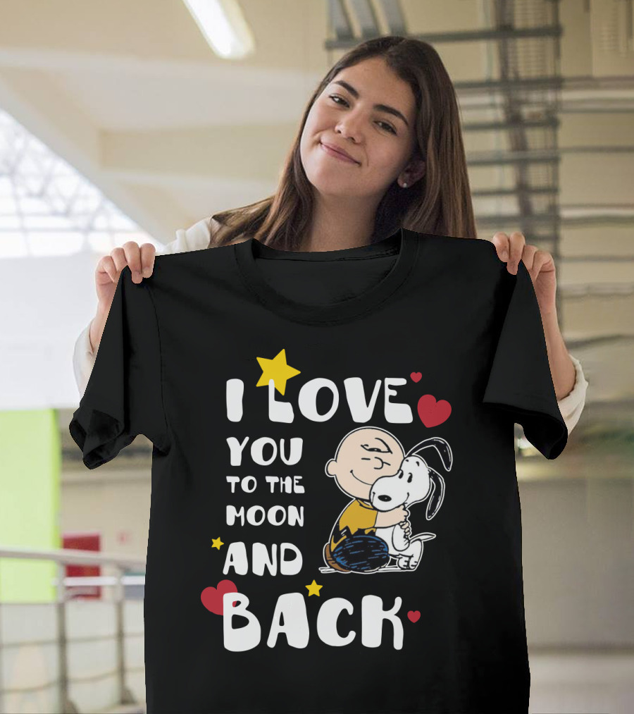 I Love You To The Moon And Back Snoopy The Peanuts Movie T-Shirt
