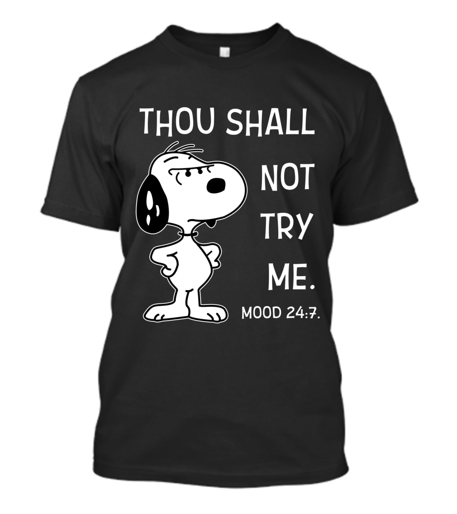 Thou Shall Not Try Me Mood 24 7 Snoopy Peanuts T-Shirt