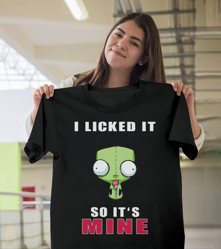 I Licked It So It's Mine Gir Invader Zim Cartoon Character T-Shirt