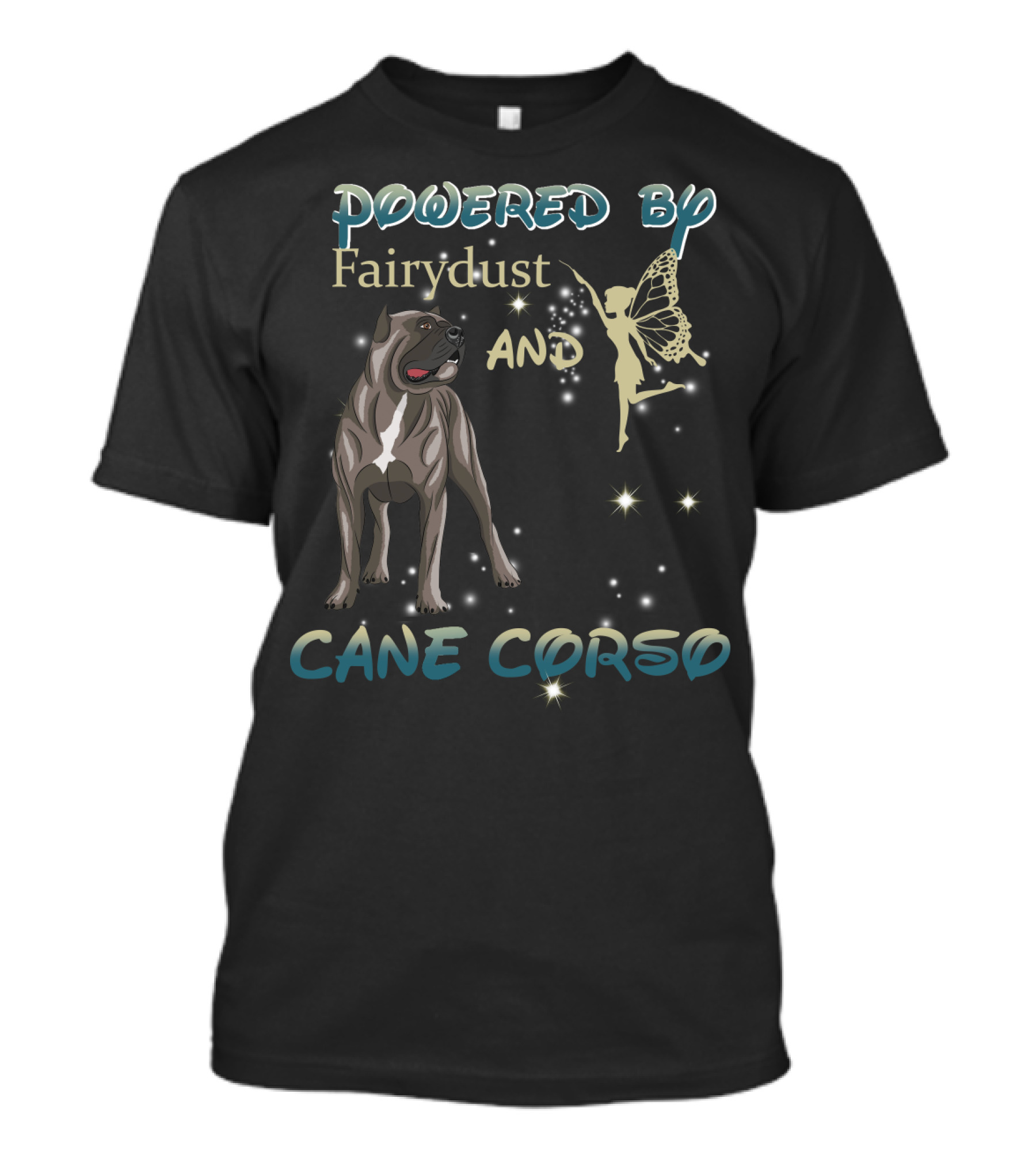 Powered By Fairydust And Cane Corso T-Shirt