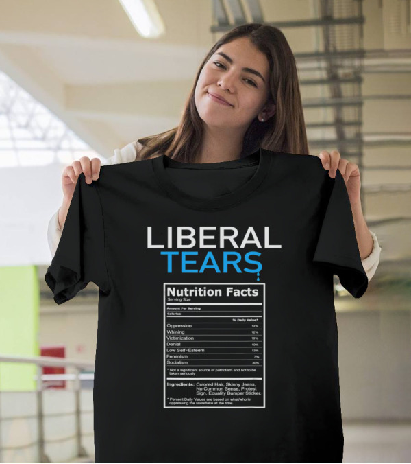 Liberal Tears Nutrition Facts Op-X Ingredients Patriotic Republican T-Shirt