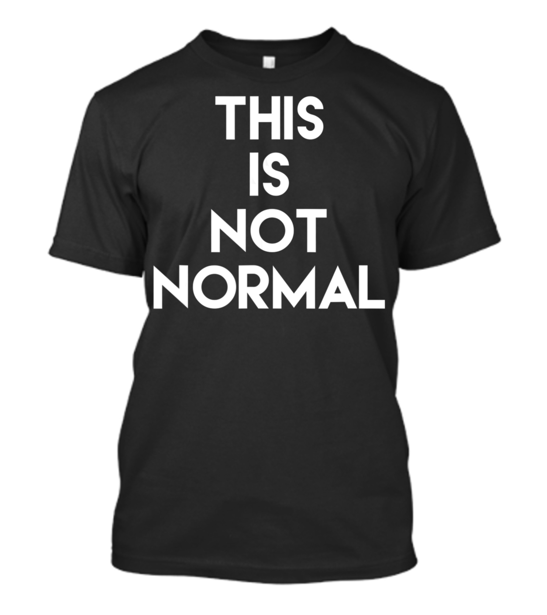 This Is Not Normal Anti Trump Resistance T-Shirt