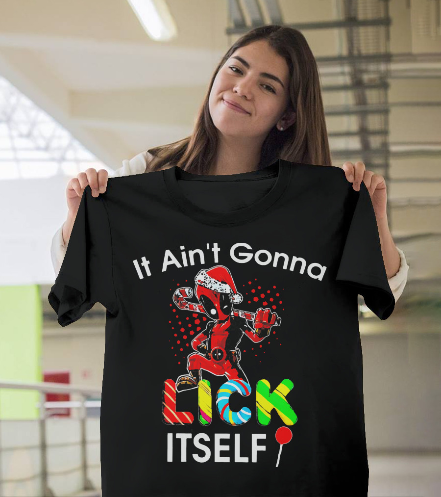Deadpool Santa Candy Cane Lollipop It Ain't Gonna Lick Itself T-Shirt