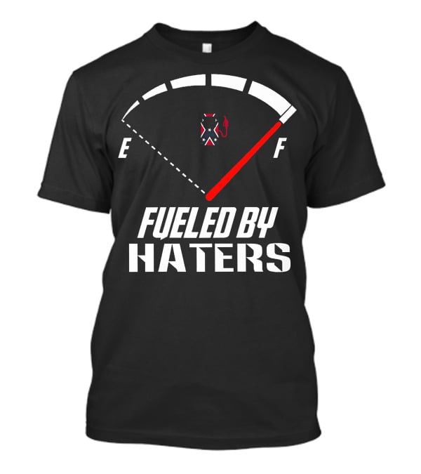 Southern United States Fueled By Haters E F Meter Flag T-Shirt
