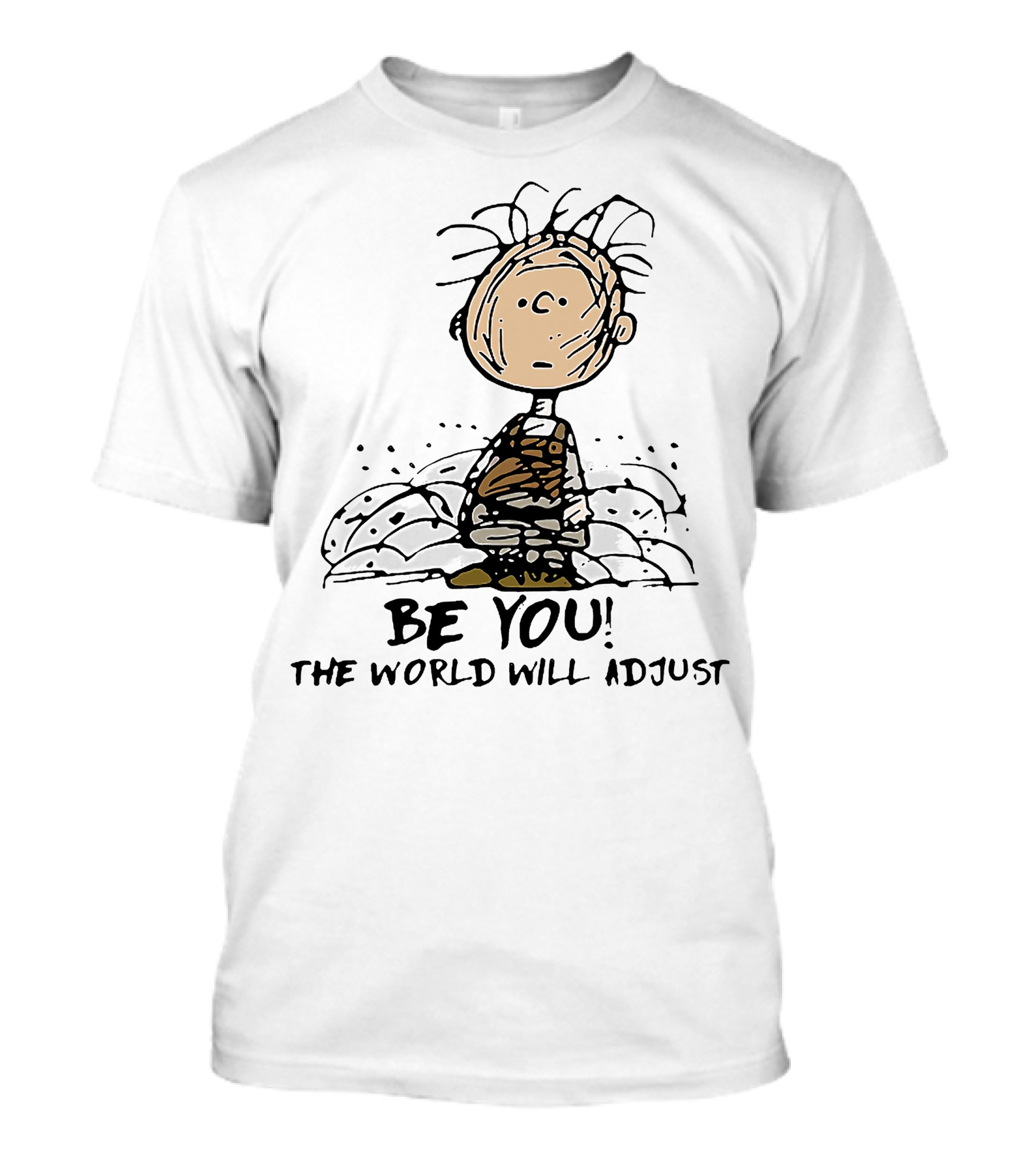 Charlie Brown Be You The World Will Adjust Peanuts T-Shirt