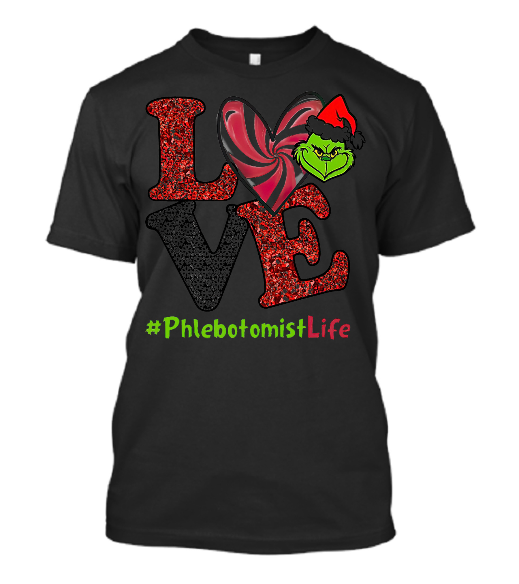 Grinch Love Heart #PhlebotomistLife T-Shirt