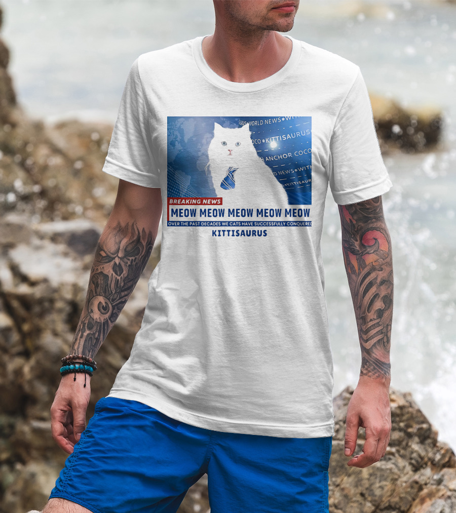 Breaking News Kittisaurus World News Anchor Coco Meow Meow Meow T-Shirt