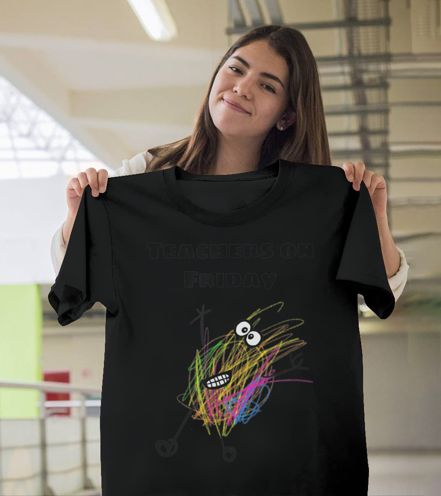 Teachers On Friday Colorful Scribble Character T-Shirt