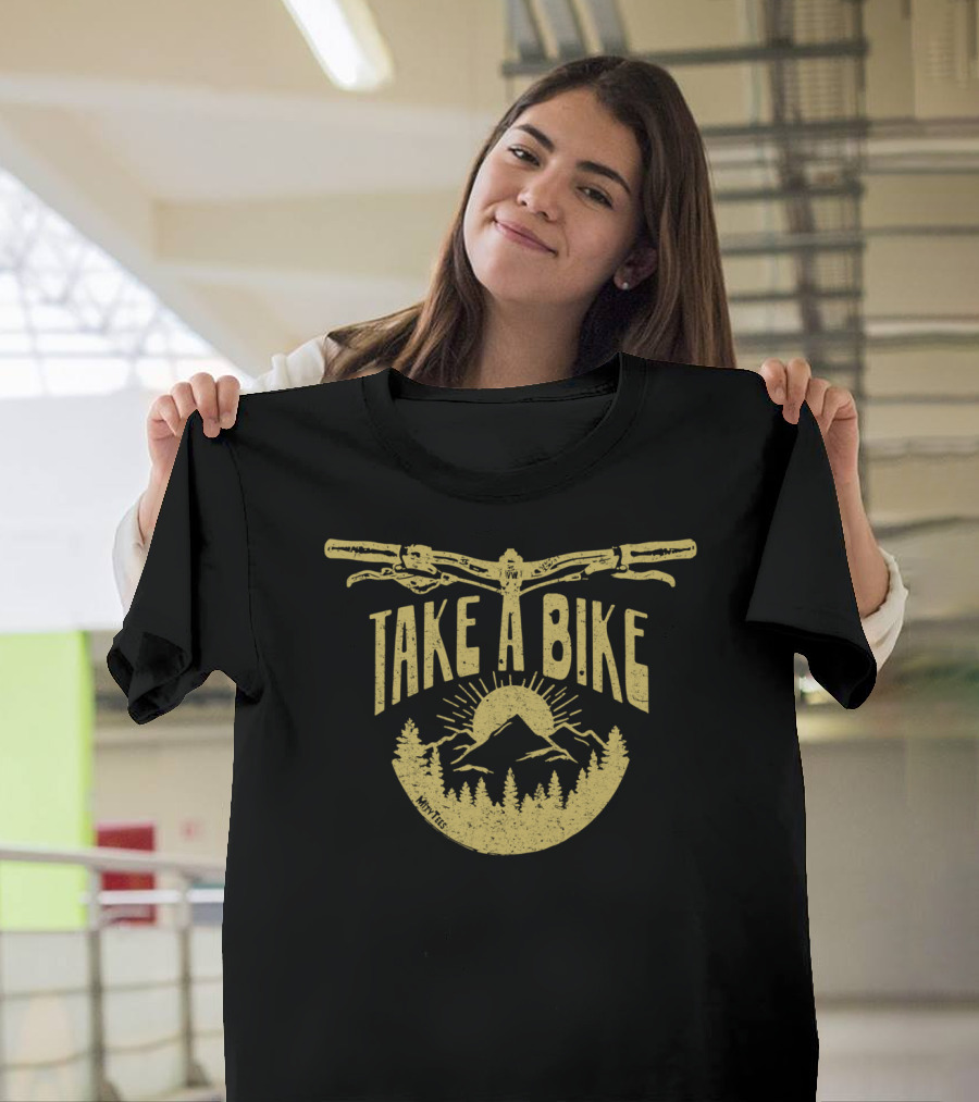 Take a Bike Mountain Forest Adventure MTB Hiking Biking T-Shirt
