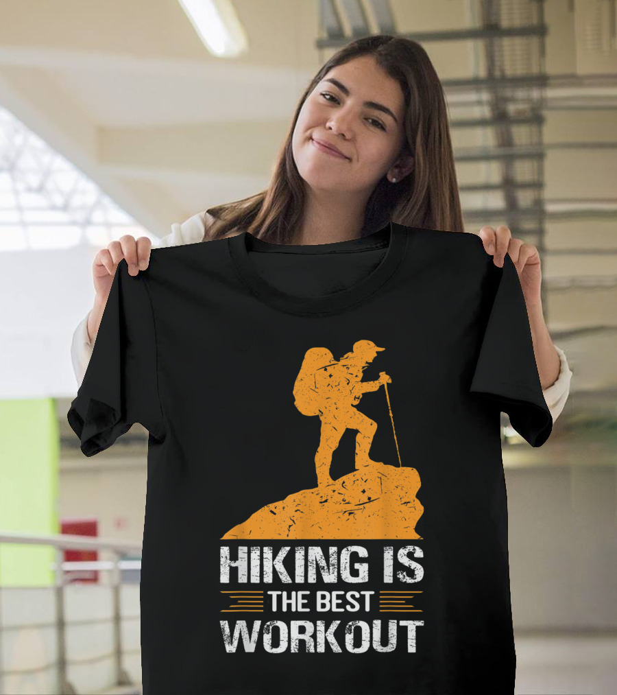 Hiking Is the Best Workout Funny Climbing Mountain Adventure T-Shirt