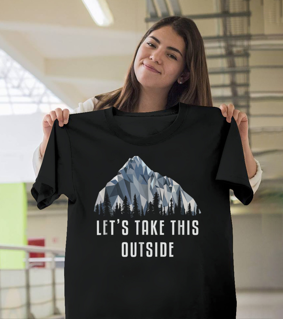 Funny Hiking Let's Take This Outside Low Poly Mountain T-Shirt