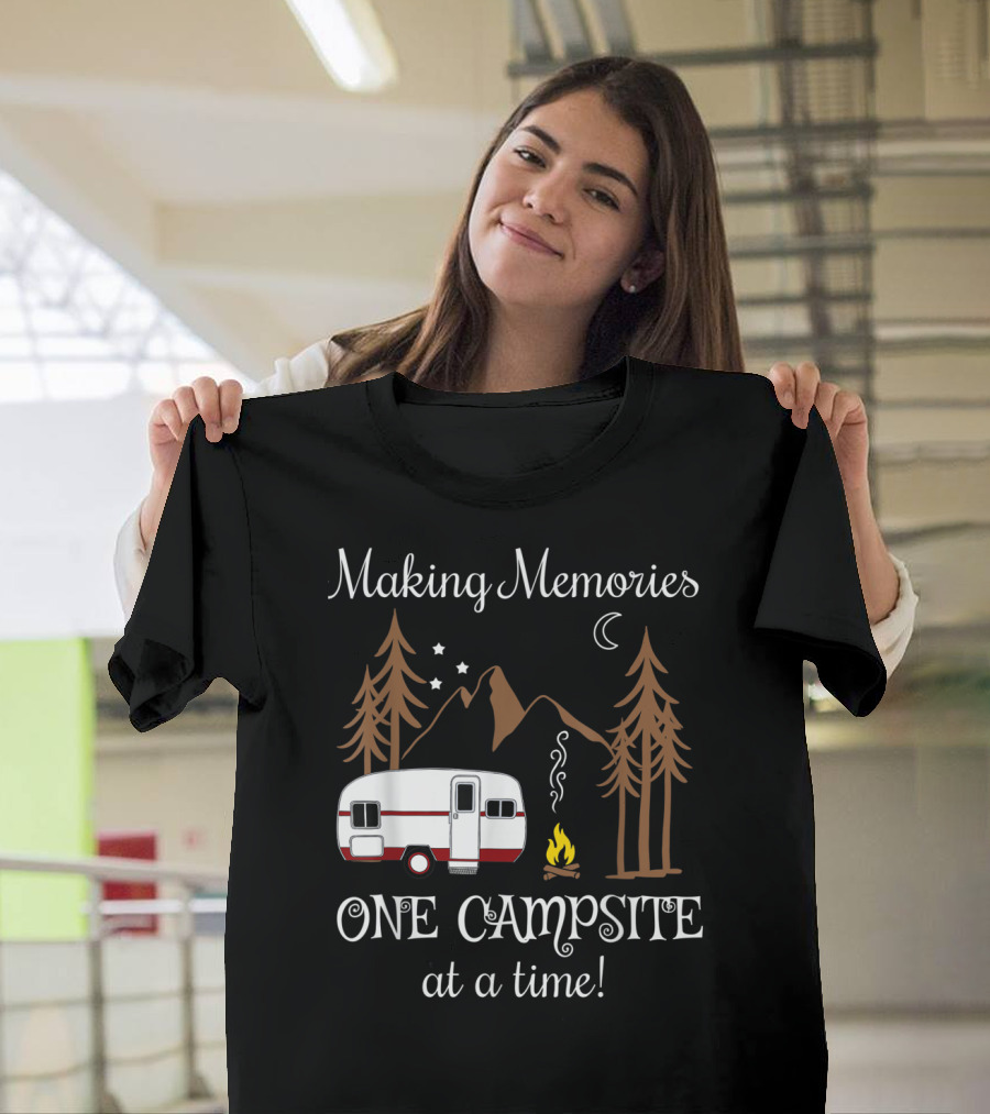 Making Memories One Campsite at a Time Camper Under Stars and Trees with Campfire and Mountains T-Shirt
