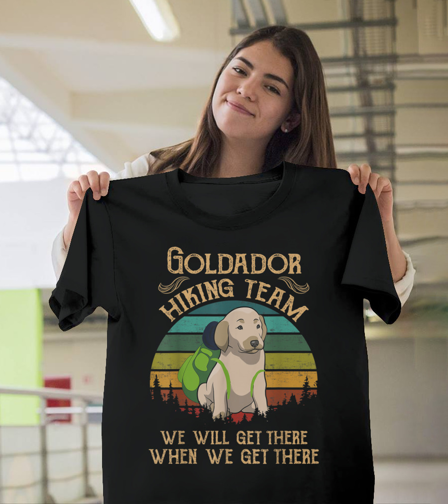 Goldador Hiking Team We Will Get There When We Get There Vintage Retro Style Dog Backpack Scene T-Shirt