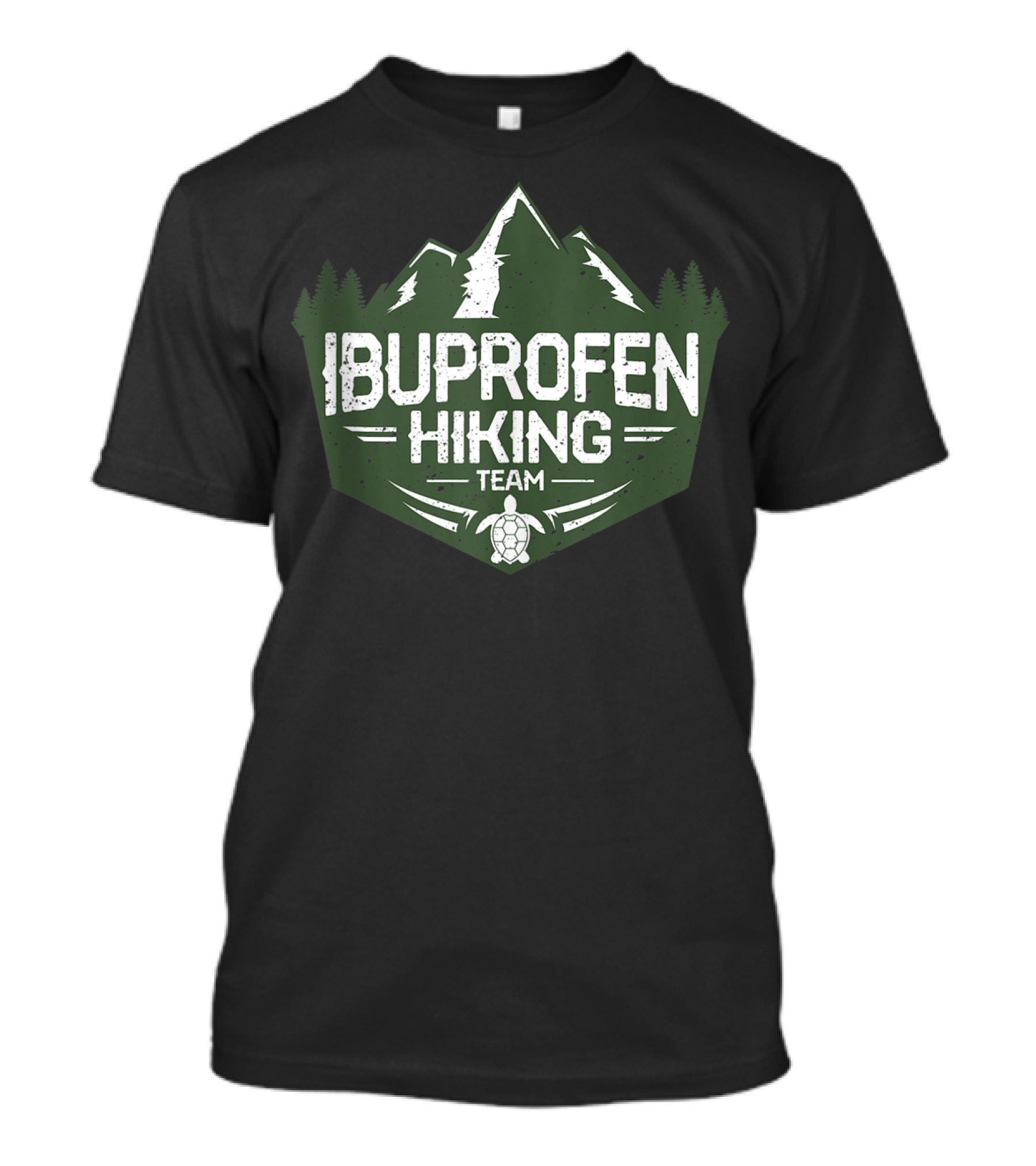 Ibuprofen Hiking Team Adventure Mountains Forest Turtle T-Shirt