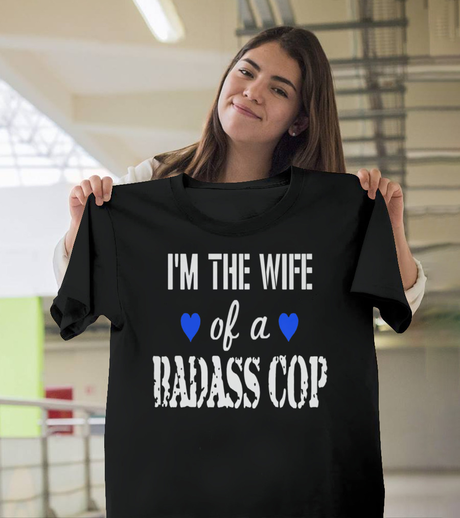 I'm The Wife of a Badass Cop Blue Heart T-Shirt