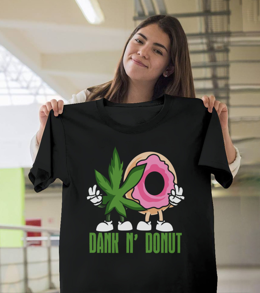 Dank N' Donut Marijuana Funny Weed T-Shirt