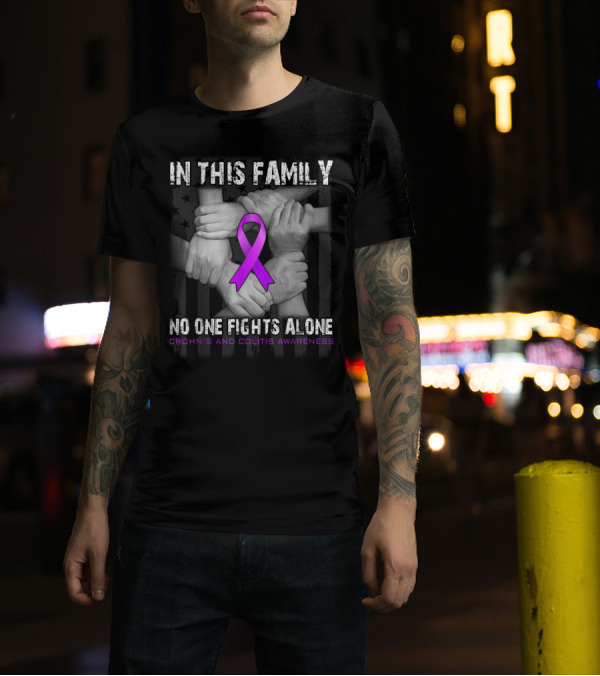 IN THIS FAMILY NO ONE FIGHTS ALONE CROHN'S AND COLITIS AWARENESS PURPLE RIBBON HANDS UNITED T-Shirt