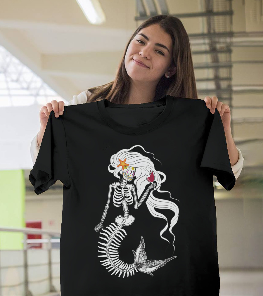 Mermaid Skeleton Sugar Skull Halloween with Starfish and Wine T-Shirt